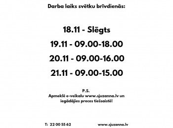 INFORMATION ABOUT THE OPENING HOURS OF S/C "SJUZANNA" ON HOLIDAYS