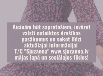 SAKARĀ AR ĀRKĀRTAS SITUĀCIJU VALSTĪ T/C "SJUZANNA" UZ LAIKU IR SLĒGTS.