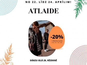 ATLAIDE IR KLĀT! -20% VISĀM PRECĒM! PAPILDUS SAŅEM KLIENTU KARTES ATLAIDI ATKARĪBĀ NO LOJALITĀTES LĪMEŅA (-10%; -12%; -15%; -20%)